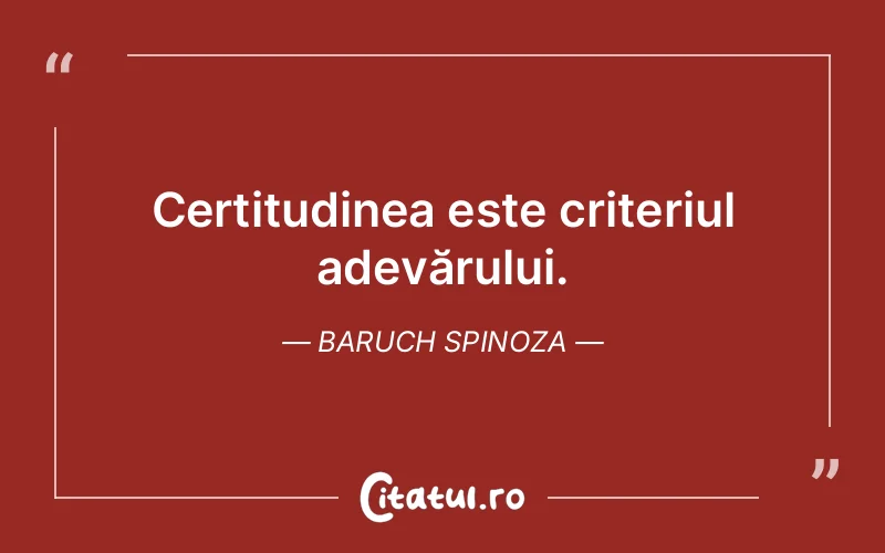 Citat Baruch Spinoza - citate spiritualitate