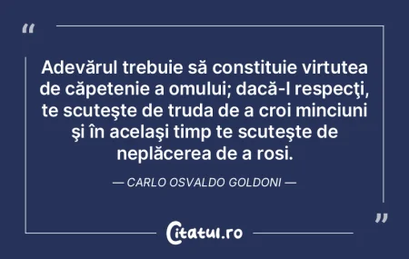 Adevărul trebuie să constituie virtute... Adevărul trebuie să constituie virtute...