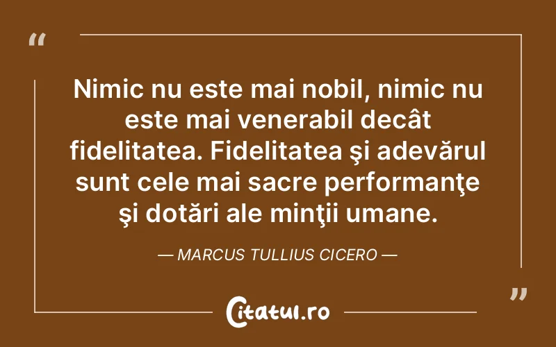 Citat Marcus Tullius Cicero - citate spiritualitate