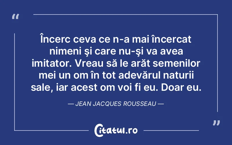 Citat Jean Jacques Rousseau - citate spiritualitate