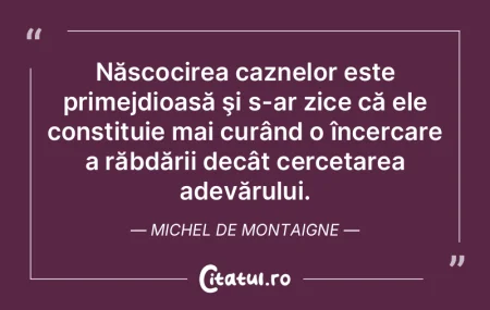 Născocirea caznelor este primejdioasă ... Născocirea caznelor este primejdioasă ...