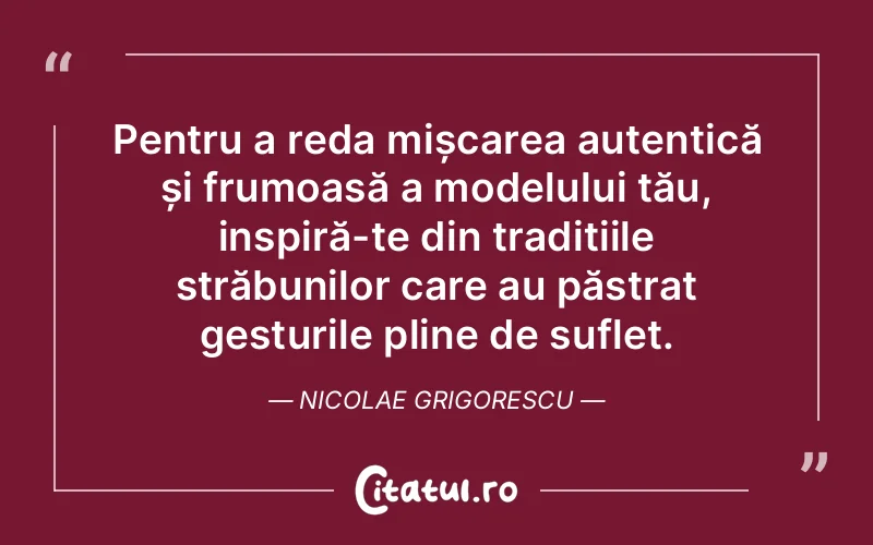 Citat Nicolae Grigorescu - citate spiritualitate