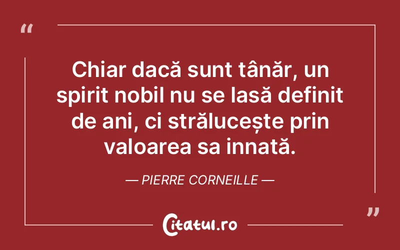 Citat Pierre Corneille - citate spiritualitate