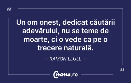 Un om onest, dedicat căutării adevăru... Un om onest, dedicat căutării adevăru...