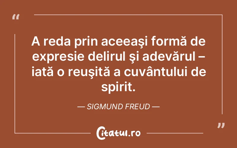 Citat Sigmund Freud - citate spiritualitate