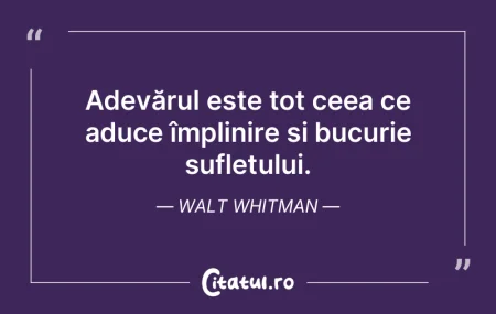 Adevărul este tot ceea ce aduce împlin... Adevărul este tot ceea ce aduce împlin...
