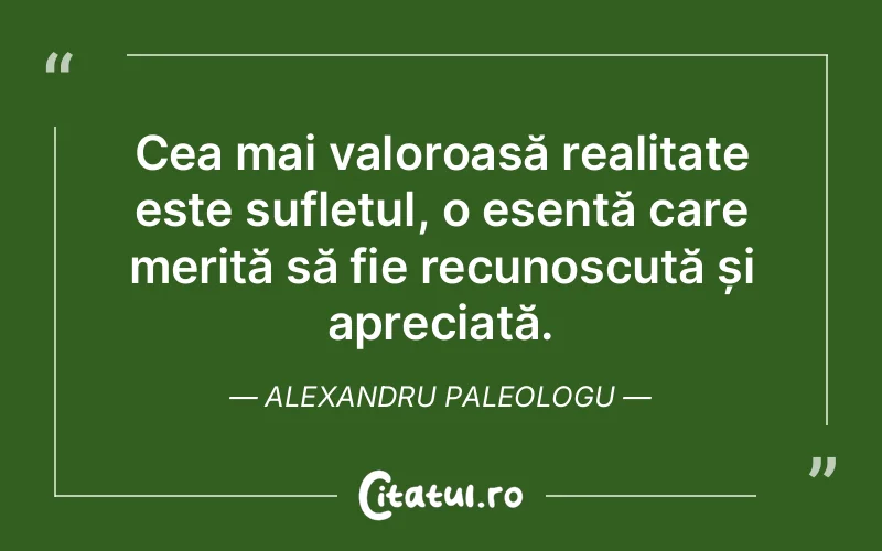 Citat Alexandru Paleologu - citate spiritualitate