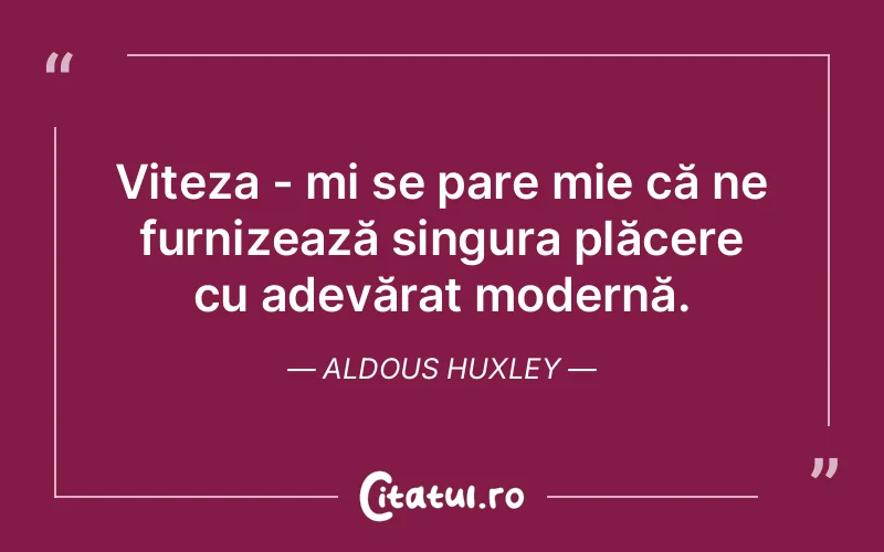 Citat Aldous Huxley - citate spiritualitate