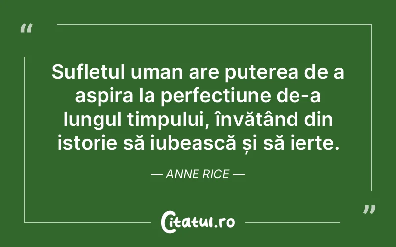 Citat Anne Rice - citate spiritualitate