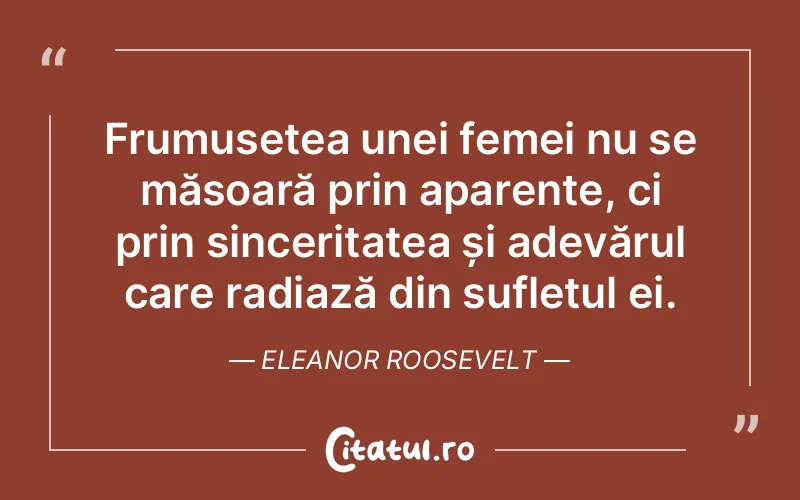 Citat Eleanor Roosevelt - citate spiritualitate