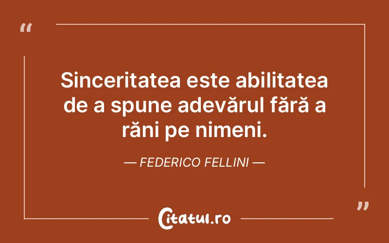 Citat Federico Fellini - citate spiritualitate