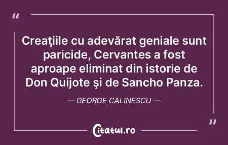 Creaţiile cu adevărat geniale sunt par... Creaţiile cu adevărat geniale sunt par...