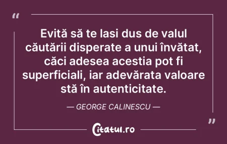 Evită să te lași dus de valul căută... Evită să te lași dus de valul căută...