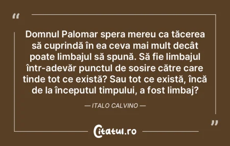 Domnul Palomar spera mereu ca tăcerea s... Domnul Palomar spera mereu ca tăcerea s...