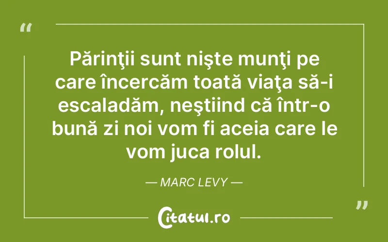 Citat Marc Levy - citate spiritualitate