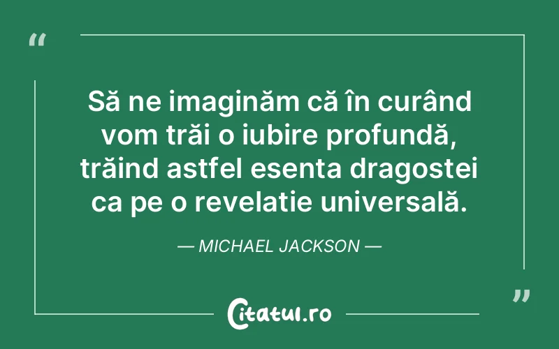 Citat Michael Jackson - citate spiritualitate