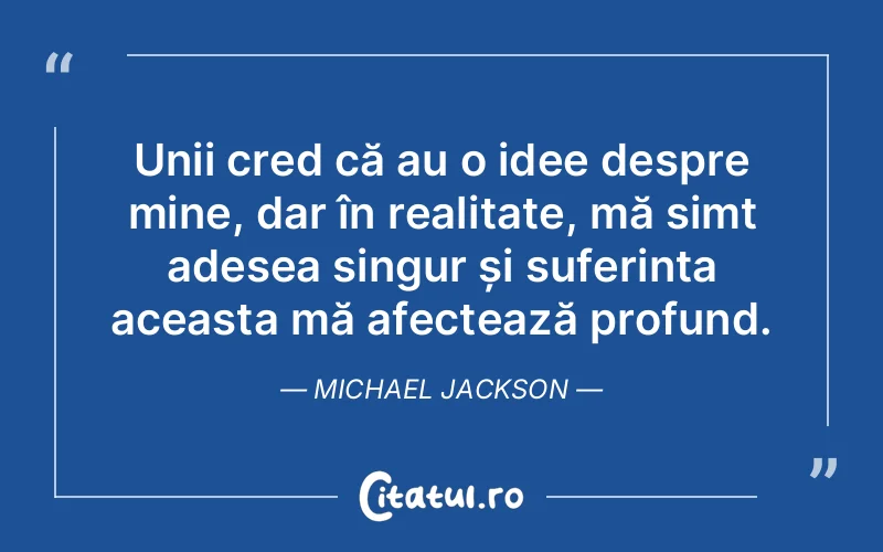Citat Michael Jackson - citate spiritualitate