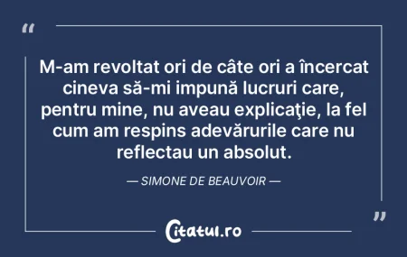 M-am revoltat ori de câte ori a încerc...