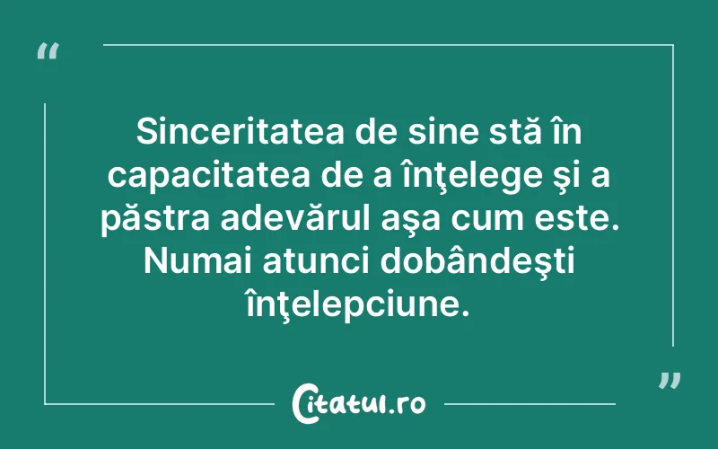 Citat Autor necunoscut - citate spiritualitate