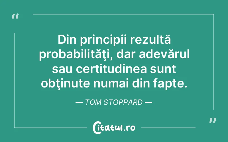 Citat Tom Stoppard - citate spiritualitate