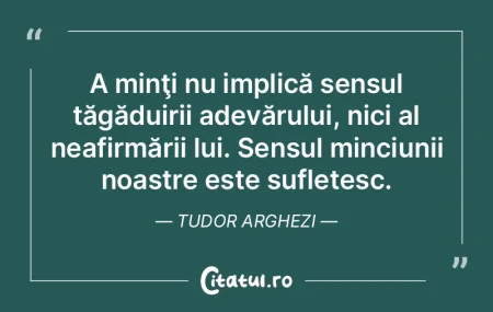 A minţi nu implică sensul tăgăduirii...