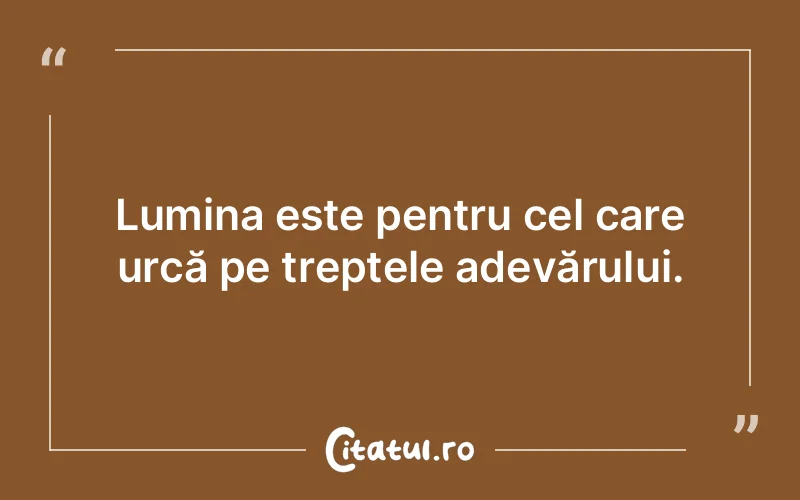 Citat Autor necunoscut - citate spiritualitate