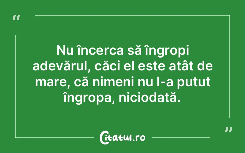 Citat Autor necunoscut - citate spiritualitate