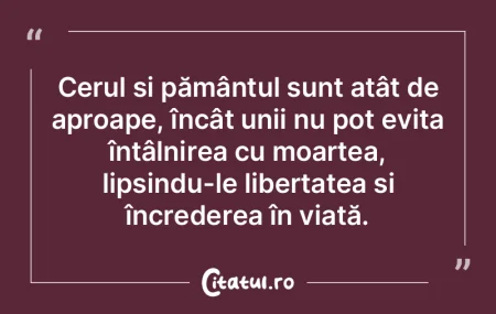 Cerul și pământul sunt atât de aproa... Cerul și pământul sunt atât de aproa...
