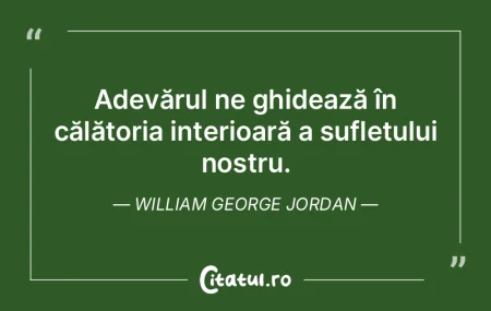 Adevărul ne ghidează în călătoria i... Adevărul ne ghidează în călătoria i...