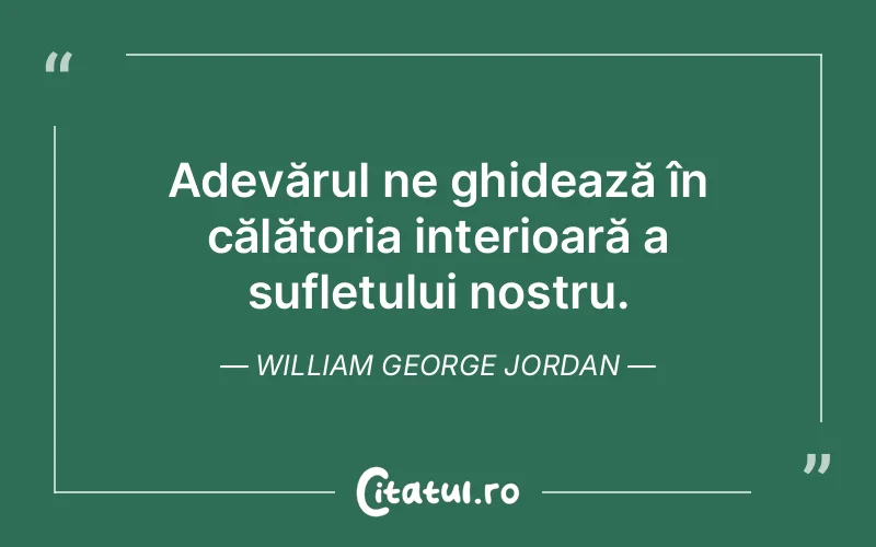 Citat William George Jordan - citate spiritualitate