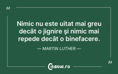 Nimic nu este uitat mai greu decât o ji... Nimic nu este uitat mai greu decât o ji...