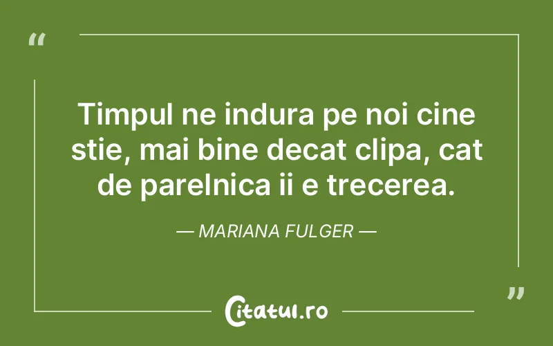 Citat Mariana Fulger - citate spiritualitate