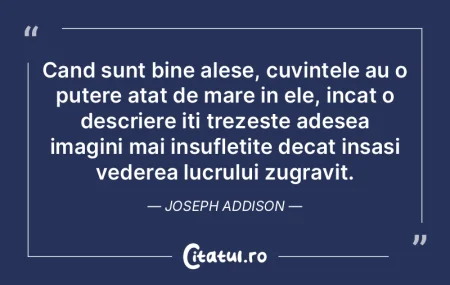 Cand sunt bine alese, cuvintele au o put... Cand sunt bine alese, cuvintele au o put...