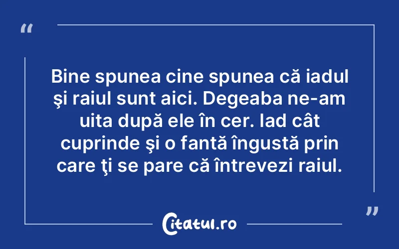 Citat Autor necunoscut - citate spiritualitate