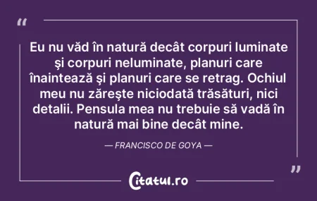 Eu nu văd în natură decât corpuri lu... Eu nu văd în natură decât corpuri lu...