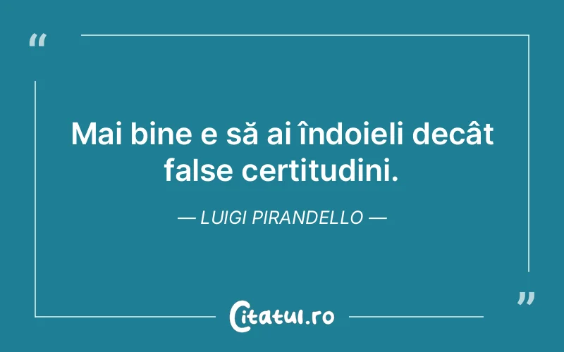 Citat Luigi Pirandello - citate spiritualitate