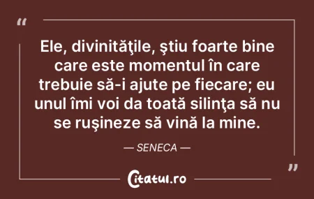 Ele, divinităţile, ştiu foarte bine c... Ele, divinităţile, ştiu foarte bine c...