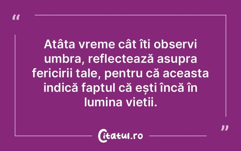 Citat Autor necunoscut - citate spiritualitate