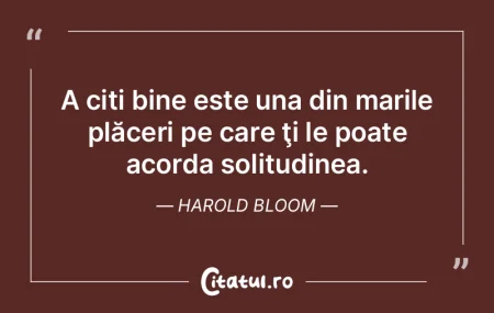 A citi bine este una din marile plăceri... A citi bine este una din marile plăceri...