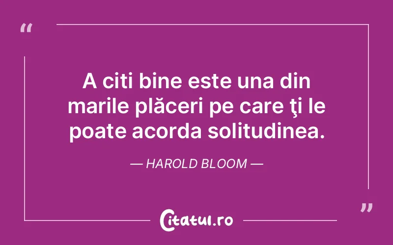 Citat Harold Bloom - citate spiritualitate