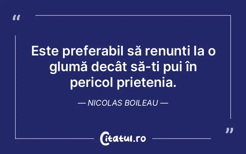 Citat Nicolas Boileau - citate spiritualitate