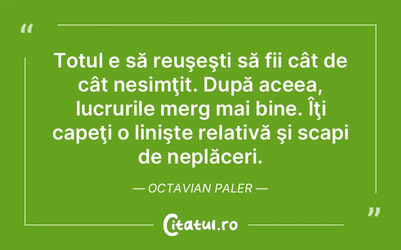 Citat Octavian Paler - citate spiritualitate