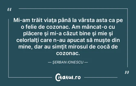Mi-am trăit viaţa până la vârsta as... Mi-am trăit viaţa până la vârsta as...