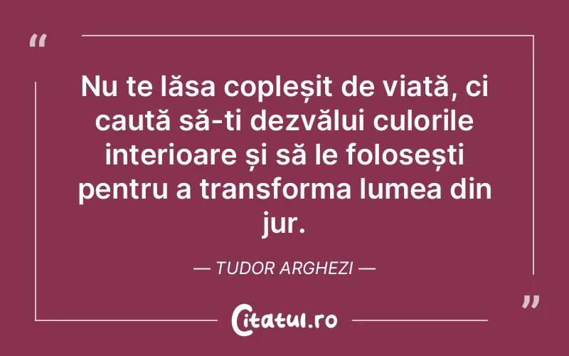 Citat Tudor Arghezi - citate spiritualitate