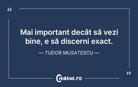 Mai important decât să vezi bine, e sÄ... Mai important decât să vezi bine, e sÄ...