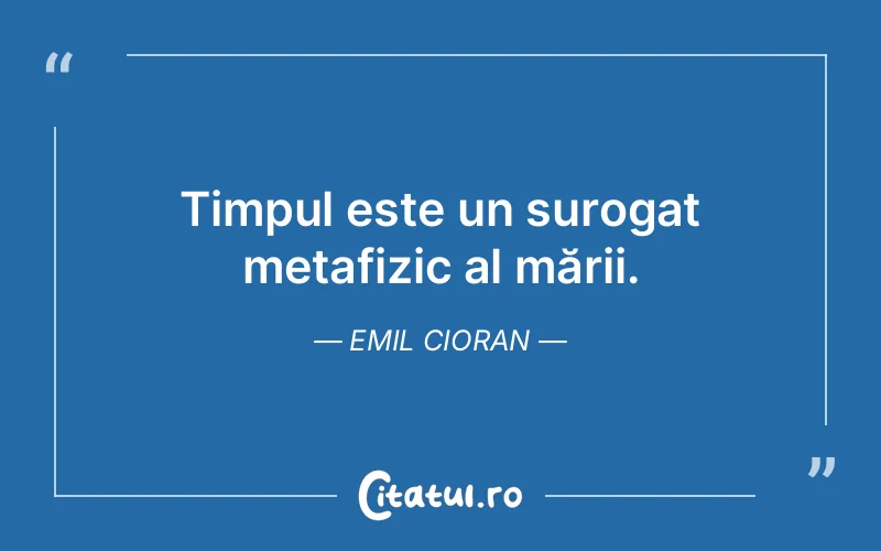 Citat Emil Cioran - citate spiritualitate
