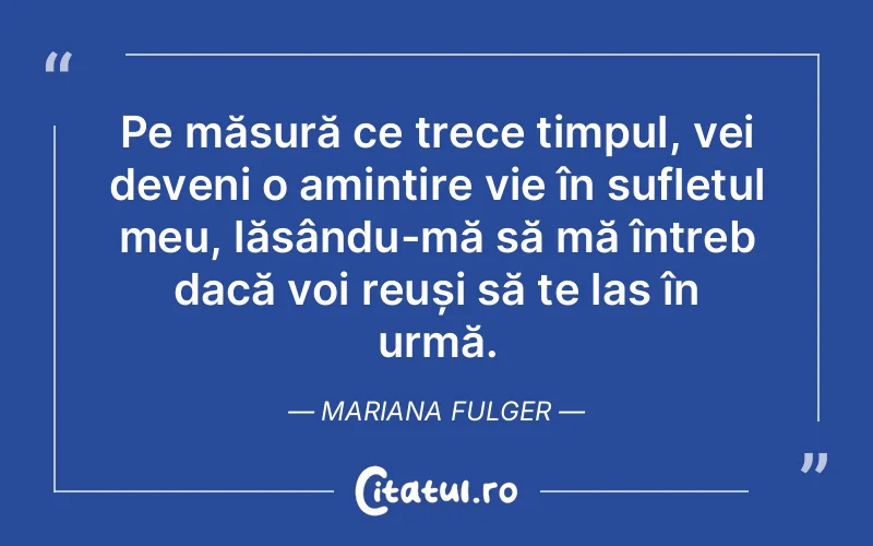 Citat Mariana Fulger - citate spiritualitate