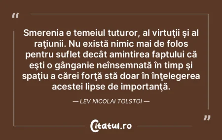 Smerenia e temeiul tuturor, al virtuţii... Smerenia e temeiul tuturor, al virtuţii...