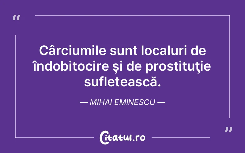 Citat Mihai Eminescu - citate spiritualitate