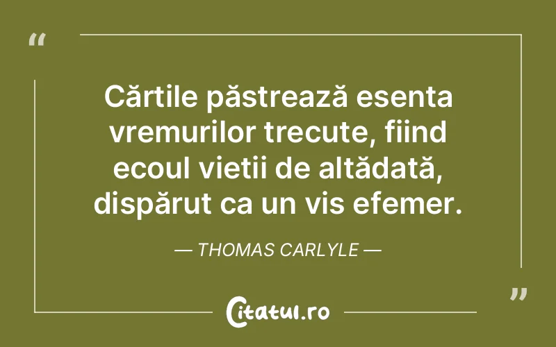 Citat Thomas Carlyle - citate spiritualitate